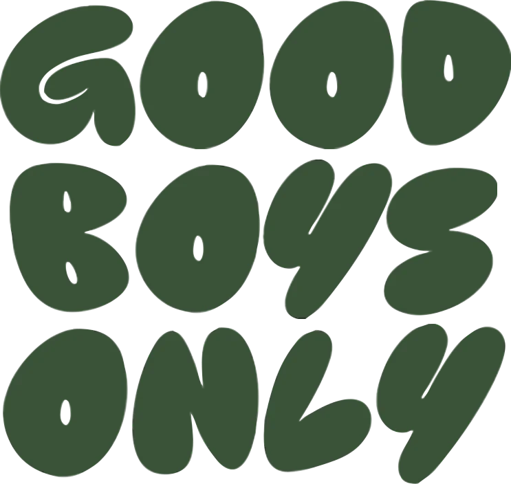 Good Boys Only wordmark in Forest Green